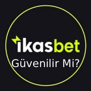 ikasbet güvenilir mi