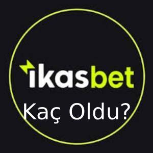 ikasbet kaç oldu